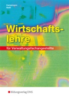 Friedric Kampmann, Friedrich Kampmann, Guenter Nath, Günther E. Nath - Wirtschaftslehre für Verwaltungsfachangestellte