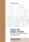 Prodosh Aich - Lügen mit langen Beinen