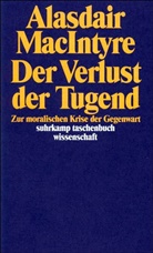 Alasdair MacIntyre, Alasdair C MacIntyre, Alasdair C. MacIntyre - Der Verlust der Tugend