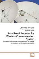 Mohammad T. Islam, Mohammad Tariqu Islam, Mohammad Tariqul Islam, Mi, Norbahiah Misran, Mohamme Nazmus Shakib... - Broadband Antenna for Wireless Communication System