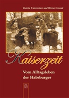 Werne Grand, Werner Grand, Katrin Unterreiner - Kaiserzeit