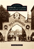 Christoph Waldecker, Christoph Waldecker - Limburg a.d. Lahn in historischen Ansichten