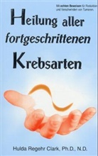 Hulda Regehr Clark - Heilung Aller Fortgeschrittenen Krebsarten
