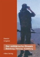 Dietrich Ungerer - Der militärische Einsatz
