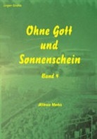 Jürgen Gruhle - Ohne Gott und Sonnenschein