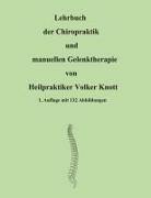 Volker Knott - Lehrbuch der Chiropraktik und manuellen Gelenktherapie