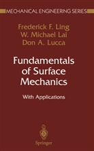 W Michae Lai, W Michael Lai, W. Michael Lai, Frederick Ling, Frederick F Ling, Frederick F. Ling... - Fundamentals of Surface Mechanics