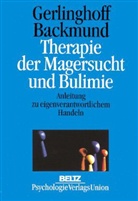 Backmund, Herbert Backmund, Monik Gerlinghoff, Monika Gerlinghoff - Therapie der Magersucht und Bulimie