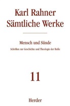 Karl Rahner, Prof. Karl Rahner, Karl-Rahner-Stiftung, Karl Lehmann, Johann B Metz, Karl H Neufeld... - Sämtliche Werke - 11: Karl Rahner Sämtliche Werke