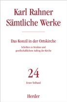 Karl Rahner, Karl (Prof.) Rahner, Karl SJ Rahner, Prof. Karl Rahner, Alber Raffelt, Alber Raffelt (Prof.)... - Sämtliche Werke - 24/1: Karl Rahner Sämtliche Werke. Tl.1