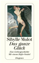 Sibylle Mulot - Das ganze Glück