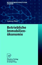 Andreas Pfnür - Betriebliche Immobilienökonomie