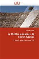 Nathalie Coutelet, Coutelet-N - Le theatre populaire de firmin