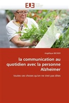 Angélique Becker, Becker-A - La communication au quotidien