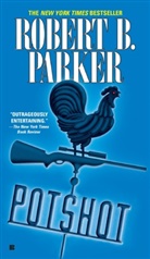 Robert B. Parker - Potshot