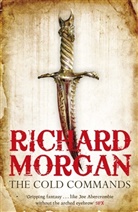 Richard Morgan - The Cold Commands