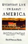 David Hawke, David F Hawke, David F. Hawke - Everyday Life in Early America