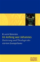 Klaus Berger - Im Anfang war Johannes