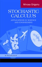 M. Grigoriu, Mircea Grigoriu - Stochastic Calculus