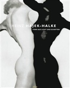 Heinz Hajek-Halke, Heinz Hajek-Halke, Klaus Honnef - Form aus Licht und Schatten, 2 Bde.