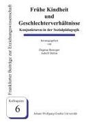 Dagmar Beinzger, Isabell Diehm, Dagma Beinzger, Dagmar Beinzger, Diehm, … - Frühe Kindheit und Geschlechterverhältnisse Konjunkturen in der Sozialpädagogik