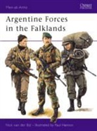 Nicholas Van der Biji, Paul Hannon, Nicholas Van der Biji, Nick van der Bijl, Paul Hannon, Hannon Paul - Argentine Forces in the Falklands