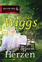 Susan Wiggs - Vertrau deinem Herzen