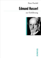 Peter Prechtl - Edmund Husserl zur Einführung