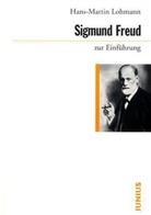 Hans M Lohmann, Hans-M Lohmann, Hans-Martin Lohmann - Sigmund Freud zur Einführung