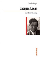 Gerda Pagel - Jaques Lacan zur Einführung