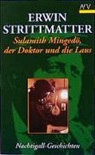 Erwin Strittmatter - Sulamith Mingedö, der Doktor und die Laus