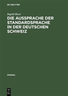 Ingrid Hove - Die Aussprache der Standardsprache in der deutschen Schweiz