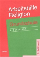 Adelhei Krautter, Schmidt-Lange - Arbeitshilfe Religion, Grundschule 4. Schuljahr. Halbbd.2