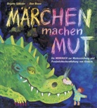 Brigitta Schieder, Margret Russer - Märchen machen Mut