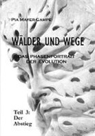 Pia Mayer-Gampe - Wälder und Wege (3 Bände)