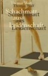 Thomas Wolf - Schachmatt aus Leidenschaft