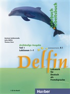 Aufderstrass, Hartmu Aufderstrasse, Hartmut Aufderstraße, Mülle, Jutt Müller, Jutta Müller... - Delfin: Delfin, m. 1 Buch, m. 1 Audio-CD. Tl.1