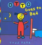 Todd Parr - Otto Goes To Bed