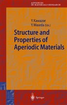 Y. Kawazoe, Yoshiyuk Kawazoe, Yoshiyuki Kawazoe, Waseda, Waseda, Y. Waseda... - Structure and Properties of Aperiodic Materials