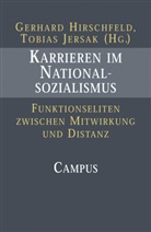 Gerhar Hirschfeld, Gerhard Hirschfeld, Jersak, Jersak, Tobias Jersak, Tobias; Hirschfeld Jersak - Karrieren im Nationalsozialismus