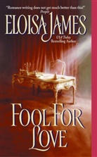 Eloisa James - Fool for Love