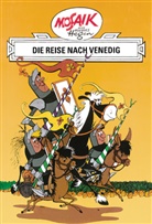 Lothar Dräger, Hannes Hegen, Hannes Hegen, Hannes Hegen, Lothar Dräger, Hanne Hegen... - Dig, Dag und Ritter Runkel - Bd.1: Mosaik von Hannes Hegen: Die Reise nach Venedig, Bd. 1
