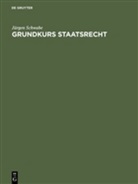 J¿rgen Schwabe, Jürgen Schwabe - Grundkurs Staatsrecht