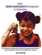 Günther Spitzing, Hamburg DEWI SARASWATI - Das DEWI SARASWATI Kinderdorf in Südindien