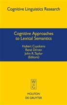 Hubert Cuyckens, Ren Dirven, Rene Dirven, René Dirven, John R Taylor, John Taylor... - Cognitive Approaches to Lexical Semantics