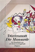 Friedrich Dürrenmatt - Die Mansarde