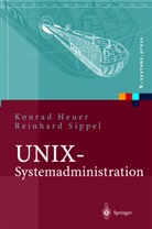 Konra Heuer, Konrad Heuer, Reinhard Sippel - UNIX-Systemadministration