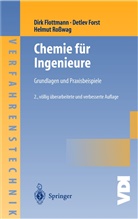 Dir Flottmann, Dirk Flottmann, Detle Forst, Detlev Forst, Helmut Roßwag - Chemie für Ingenieure