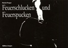 Patrick Fonger - Feuerschlucken und Feuerspucken