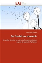 Anne-Laure Combes, Combes-a - De l oubli au souvenir